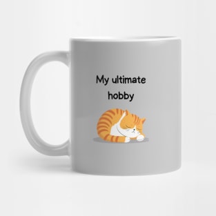 Sleeping Affirmation Cat - My ultimate hobby | Cat Lover Gift | Law of Attraction | Positive Affirmation | Self Love Mug